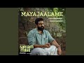 Mayajaalame From Sarvam Maya