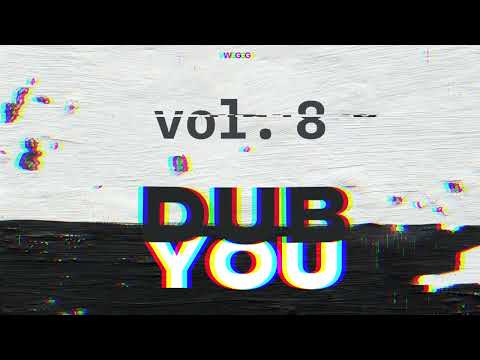 Dub You vol.8 - WGG mix (dub techno, deep, minimal)
