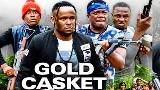 Gold Casket Season 4- 2019 MovieNew MovieLatest Ni