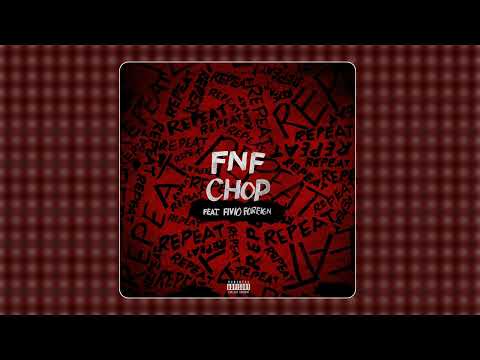 FNF Chop, Fivio Foreign - Repeat (audio)