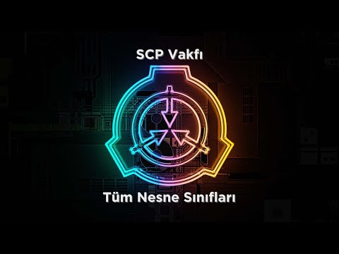 SCP Tüm Nesne Sınıfları | SCP Vakfı Kutu Testi Nedir?