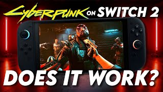 Cyberpunk 2077 on Nintendo Switch 2 - Hands-On Performance Test