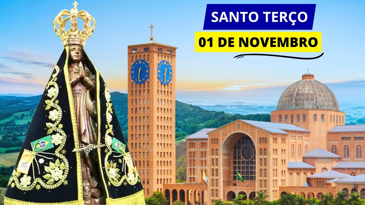SANTO TERÇO DE APARECIDA DE HOJE - 01/11/2024 | MISTÉRIOS DOLOROSOS | NOSSA SENHORA, ROGAI POR NÓS!
