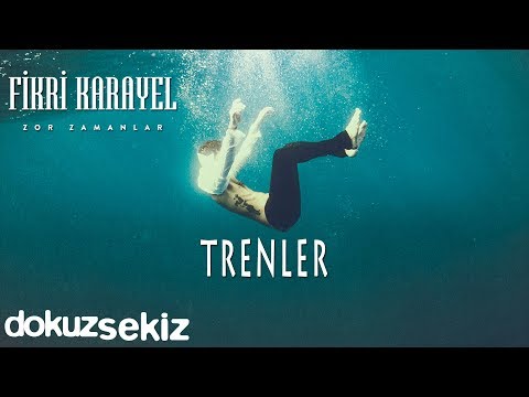 Fikri Karayel - Trenler (Official Audio)
