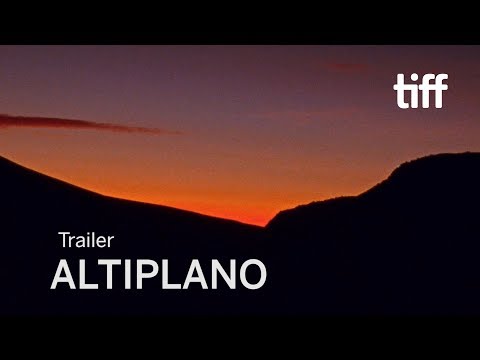 ALTIPLANO Trailer | TIFF 2018