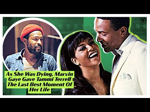 As She Was Passing Away, Marvin Gaye Gave Tammi Terrell The Last Best Moment Of Her Life
