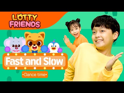 Fast and Slow🎵 | DANCE WITH LOTTY FRIENDS⭐| Kids' Exercise | Fun Nursery Rhymes & Dance Along