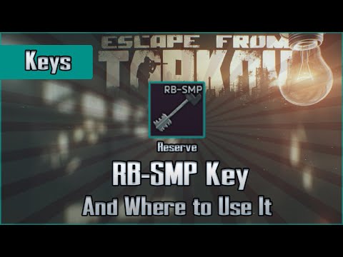 RB-SMP Key and Use Location - Reserve - Escape from Tarkov Key Guide EFT