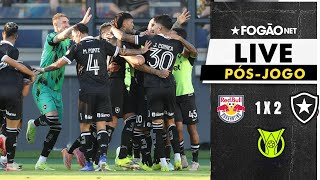FOGÃONET LIVE: BRAGANTINO 1X2 BOTAFOGO (PÓS-JOGO) | 08ª RODADA DO CAMPEONATO BRASILEIRO