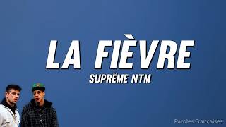 Suprême NTM - La fièvre (Paroles)