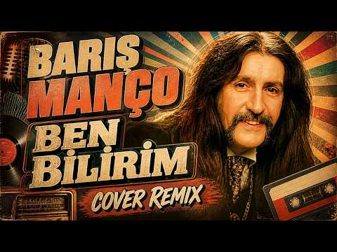 Barış Manço - Ben Bilirim (Cover Remix)
