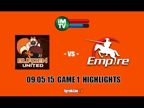 HIGHLIGHTS Burden United vs Team Empire , Game 1, D2 Champions League #5, 09.05.2015