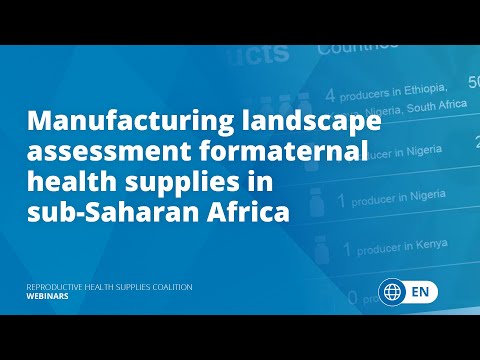 Manufacturing landscape assessment for maternal health supplies in sub-Saharan Africa