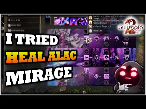 I Tried NEW HEAL ALAC MIRAGE in Guild Wars 2 - Thoughts