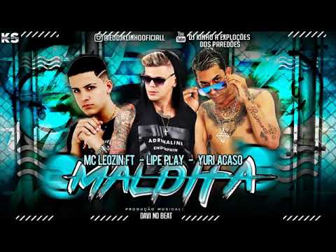 MC LEOZIN LIPE PLAY E YURI ACASO MALDITA