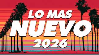 MIX REGGAETON 2026 - LO MAS NUEVO 2026 - LO MAS SONADO