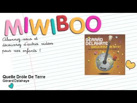 Gérard Delahaye - Quelle Drôle De Terre - Miwiboo