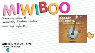 Gérard Delahaye - Quelle Drôle De Terre - Miwiboo