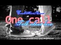 One Call - Talk about love [CwalkMusiczCorner ...