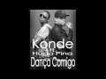 Konde ft. Hugo Pina- Dança Comigo 