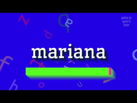How to say "mariana"! (High Quality Voices)