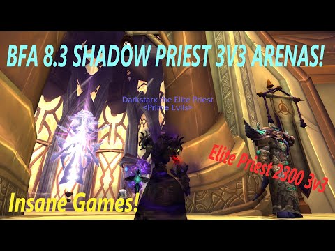 Shadow Priest PvP | 2300+ 3v3 Arenas | Insane Games | BFA 8.3 | World of Warcraft
