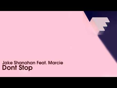 Jake Shanahan Feat. Marcie - Dont Stop. Freefall 24