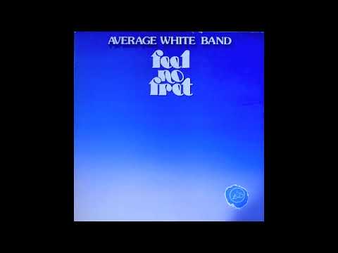 Average White Band - Feel No Fret (Full Album) 1979