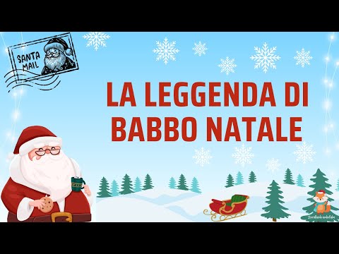 La leggenda di Babbo Natale - storie e leggende di Natale