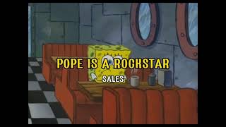Download lagu Pope Is a Rockstar - SALES | [ Indonesia lyrics terjemahan ] mp3