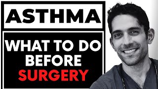 5 life saving tips if you have asthma before surgery - Dr. Kaveh LIVE