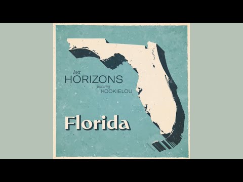 Lost Horizons & KookieLou - Florida