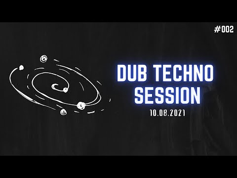 DUB-TECHNO SESSION #002