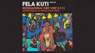 Fela Kuti - International Thief Thief (I.T.T.) [Armonica &amp; MoBlack Extended Mix]