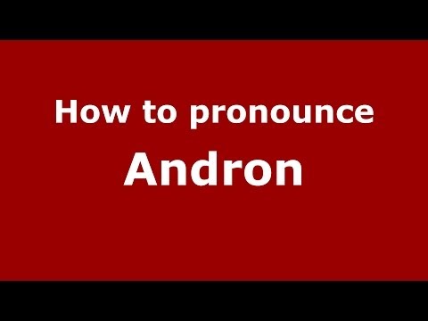 How to pronounce Andron