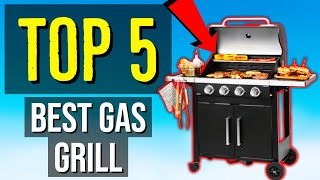 ✅ TOP 5: Best Gas Grill 2020