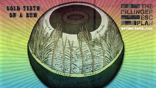 THE DILLINGER ESCAPE PLAN &#39;&#39;Option Paralysis&#39;&#39; ⌠Paralyzing Edition Stream⌡ [Mathcore]