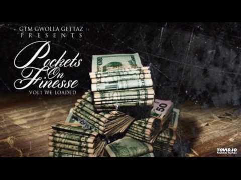 GTM Gwolla Gettaz   Finesse That Pockets On Fines