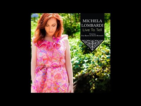 Michela Lombardi - Live to Tell