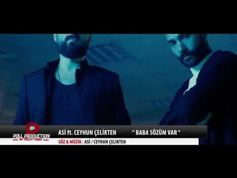 Asi ft. Ceyhun Çelikten çukura özel-- Baba Sözüm var (Official Video) #2019
