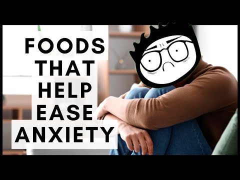 Foods That Help Ease Anxiety
