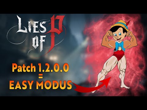 Mit DIESEM PATCH wird LIES OF P zum KINDERSPIEL | Patch 1.2.0.0 | Patchnotes auf Deutsch