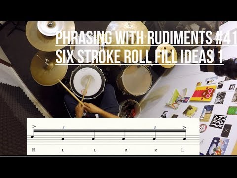 DRUMS -  Six Stroke Roll Fill ideas 1 - Phrasing with Rudiments #40