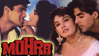 Mohra Full Movie HD | Mohra Movie | Akshay Kumar | Sunil Shetty | Raveena Tandoon | Naseeruddin Shah