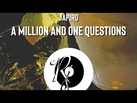 Japiro - A Million And One Questions (Freestyle)