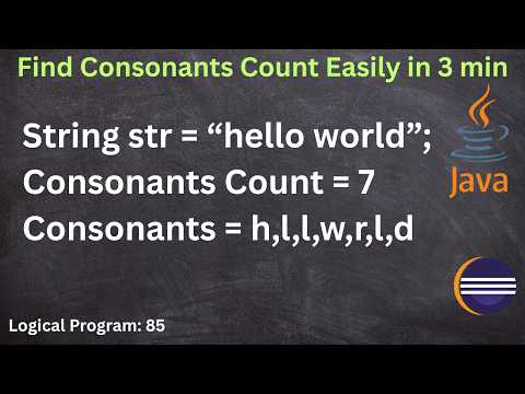 Count Consonants In A String Using Java Easy String Logic Program For Beginners Java Array String