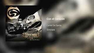 Cartel De Santa - Con el Corazón