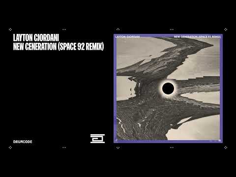 Layton Giordani - New Generation (Space 92 Remix) | Drumcode