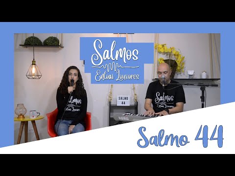 SALMO 44 (45) - ESCUTAI, MINHA FILHA, OLHAI, OUVI ISTO: QUE O REI SE ENCANTE COM VOSSA BELEZA! (Melodia 2 - Entoai Louvores) - CATÓLICA