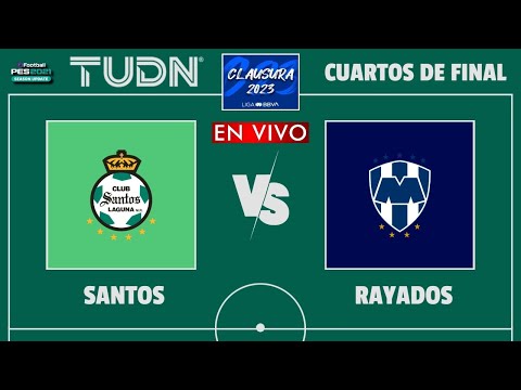 Santos vs Monterrey EN VIVO | Cuartos de Final Liga MX Clausura 2023 | Gameplay PC